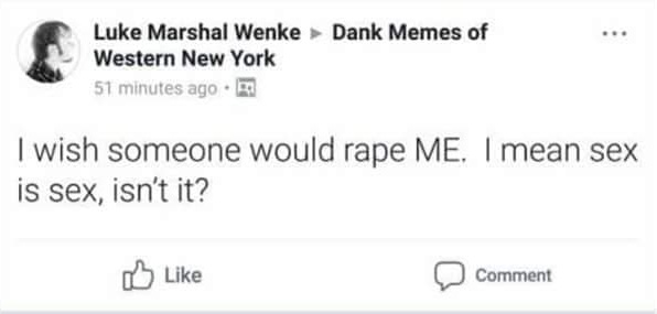 screenshot of a luke wenke 2019 facebook post making a distasteful rape joke