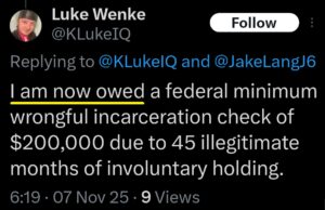 luke wenke demands owed 2025 post prison wrongful incarceration