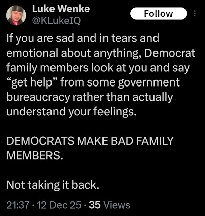 screenshot of a december 2025 luke wenke x/twitter post denying mental illness and blaming democrats for his legal problems