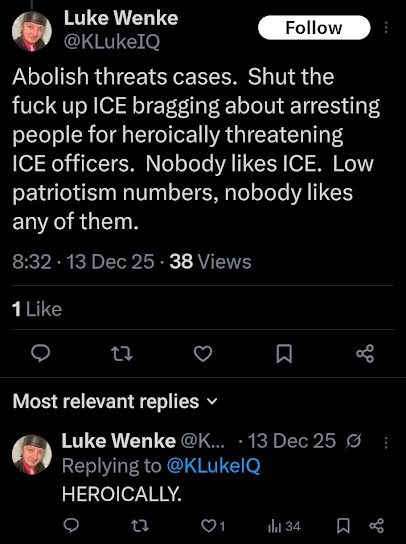 screenshot of a december 2025 luke wenke x/twitter post bashing immigration authorities